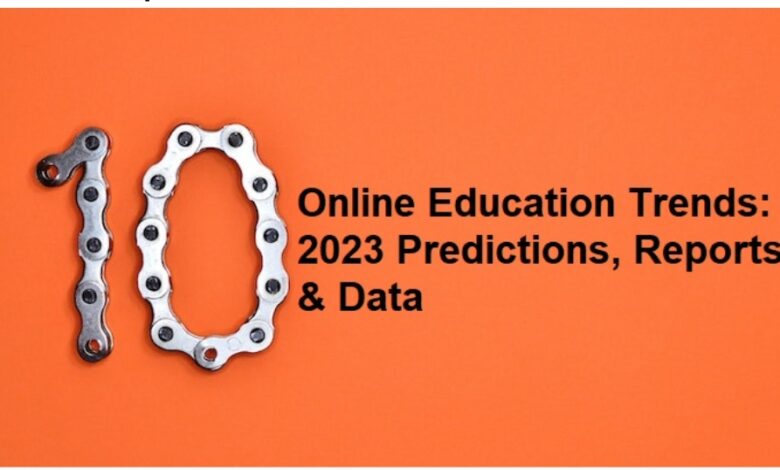 Online Education 2023: Top Trends & Predictions